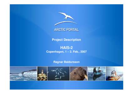 Europe / Extreme points of Earth / Earth sciences / CanadaRussia relations / CanadaUnited States relations / RussiaUnited States relations / University of Akureyri / Arctic / International Polar Year / Web portal / Iceland
