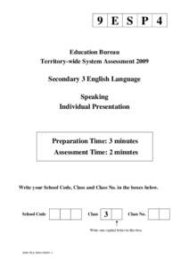 9 E S P 4 Education Bureau Territory-wide System Assessment 2009 Secondary 3 English Language Speaking