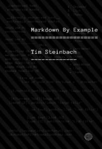 Markdown By Example The Markdown-everything book Tim Steinbach This book is for sale at http://leanpub.com/markdown