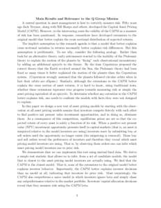 Main Results and Relevance to the Q Group Mission A central question in asset management is how to correctly measure risk. Fifty years ago Jack Treynor, along with Bill Sharpe and others, developed the Capital Asset Pric