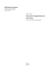 Security Cooperation in East Asia: Structures, Trends and Limitations