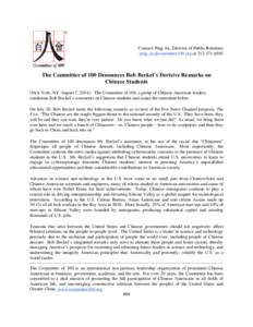 Contact: Ping An, Director of Public Relations  orThe Committee of 100 Denounces Bob Beckel’s Derisive Remarks on Chinese Students (New York, NY-August 7, The Committee of 