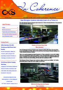 Newsletter for ARC Centre of Excellence for Coherent X-Ray Science  Summer 2007 New Biological Science Laboratory open at La Trobe Uni The CXS Biological Sciences Program team based at La Trobe University Bundoora, has o