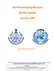 UN Peacekeeping Missions Monthly Update January 2009 www.usiofindia.org/cunp.htm