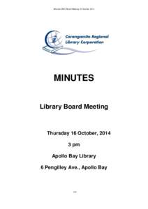 Minutes CRLC Board Meeting 16 October[removed]MINUTES Library Board Meeting  Thursday 16 October, 2014