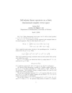Self-adjoint linear operators on a finite dimensional complex vector space Jordan Bell  Department of Mathematics, University of Toronto April 3, 2014