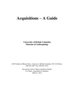 Acquisitions – A Guide  University of British Columbia Museum of AnthropologyNorthwest Marine Drive, Vancouver, British Columbia, V6T 1Z2 Phone: