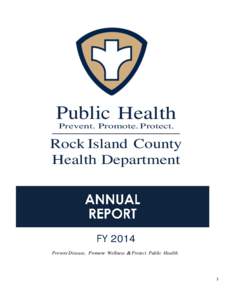 Public Health Prevent. Promote. Protect. Rock Island County Health Department