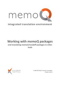 integrated translation environment  Working with memoQ packages and translating memoQ handoff packages in other tools