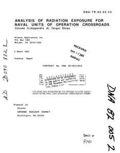 DNA-TR[removed]V2  ANALYSIS OF RADIATION EXPOSURE FOR NAVAL UNITS OF OPERATION CROSSROADS Volume II-(Appendix A) Target Ships