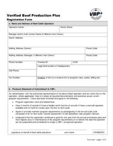 Verified Beef Production Plus Registration Form a. Name and Address of Beef Cattle Operation Operation Name:  Owner Name: