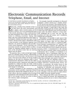 POINT OF VIEW  Electronic Communication Records Telephone, Email, and Internet In Scott Peterson’s murder trial, Peterson’s cell phone records were introduced to establish his whereabouts on
