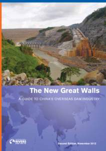 The New Great Walls A guide to China’s Overseas dam industry Second Edition, 2012 I n f r a s t rNovember