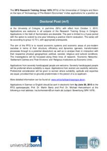 The DFG Research Training GroupRTG) of the Universities of Cologne and Bonn on the topic of “Archaeology of Pre-Modern Economies” invites applications for a position as Doctoral Post (m/f) at the University of
