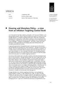 Housing and Monetary Policy - a view from an Inflation Targeting Central Bank