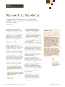 IN FOCUS BEYOND STANDARDS Standardized Standards A new document framework being developed at NISO will improve publication methods and the