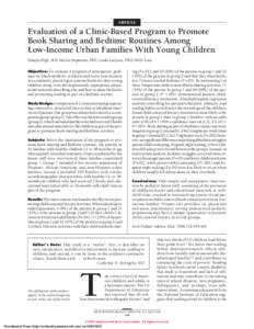 ARTICLE  Evaluation of a Clinic-Based Program to Promote Book Sharing and Bedtime Routines Among Low-Income Urban Families With Young Children Pamela High, MD; Marita Hopmann, PhD; Linda LaGasse, PhD; Holly Linn