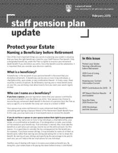 Februarystaff pension plan update Protect your Estate Naming a Beneﬁciary before Retirement