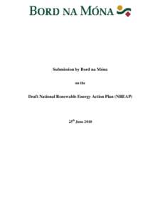 Submission by Bord na Móna on the Draft National Renewable Energy Action Plan (NREAP)  25th June 2010
