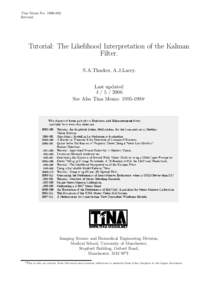 Tina Memo NoInternal. Tutorial: The Likelihood Interpretation of the Kalman Filter. N.A.Thacker, A.J.Lacey.