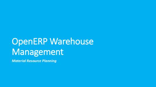 OpenERP Warehouse Management Material Resource Planning Define Product