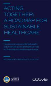 Acting Together: A Roadmap for Sustainable Healthcare How to continue to provide high quality