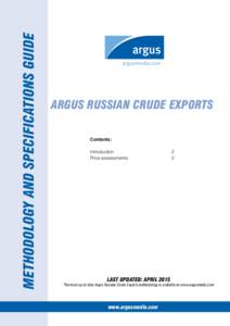 Methodology and specifications guide  Argus russian crude exports Contents: Introduction	2 Price assessments