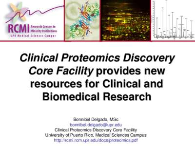 Clinical Proteomics Discovery Core Facility provides new resources for Biomedical Research