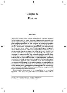 Chapter 12  Persons Overview This chapter considers several accounts of what we are. Animalism claims that