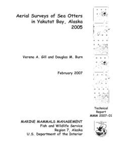 Aerial Surveys of Sea Otters in Yakutat Bay, Alaska 2005 Verena A. Gill and Douglas M. Burn