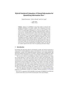 Hybrid Statistical Estimation of Mutual Information for Quantifying Information Flow ? Yusuke Kawamoto1 , Fabrizio Biondi2 , and Axel Legay2 1 2