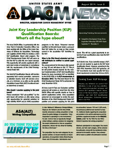 August 2014, Issue 8  Joint Key Leadership Position (KLP) Qualification Boards: What’s all the hype about? The Army DACM Office, in partnership with the