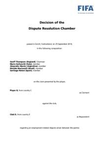 Decision of the Dispute Resolution Chamber passed in Zurich, Switzerland, on 25 September 2014, in the following composition: