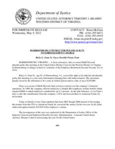Department of Justice UNITED STATES ATTORNEY TIMOTHY J. HEAPHY WESTERN DISTRICT OF VIRGINIA FOR IMMEDIATE RELEASE Wednesday, May 9, 2012
