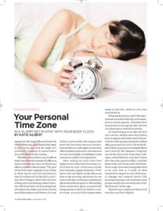 ( health patrol )  Your Personal Time Zone IN A SLUMP? GET IN SYNC WITH YOUR BODY CLOCK. BY KATIE GILBERT