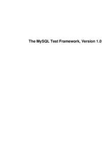 The MySQL Test Framework, Version 1.0