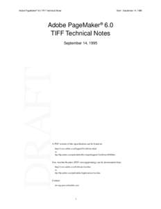 Adobe PageMaker® 6.0 TIFF Technical Notes  Draft - September 14, 1995 Adobe PageMaker® 6.0 TIFF Technical Notes