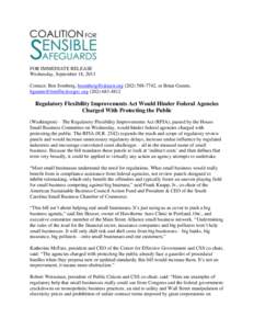FOR IMMEDIATE RELEASE Wednesday, September 18, 2013 Contact: Ben Somberg, [removed[removed], or Brian Gumm, [removed[removed]  Regulatory Flexibility Improvements Act Would Hinder
