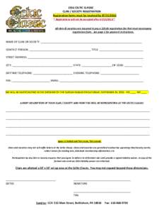 2016 CELTIC CLASSIC CLAN / SOCIETY REGISTRATION Registration forms must be received by * Registrations will not be accepted after *  All clans & societies are required to pay a $25.00 registration f