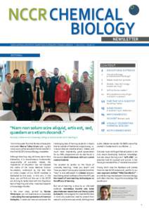 NCCR CHEMICAL biology NEWSLETTER  SWISS NATIONAL CENTER OF COMPETENCE IN RESEARCH CHEMICAL BIOLOGY • JULY 2016 • ISSUE Nr3