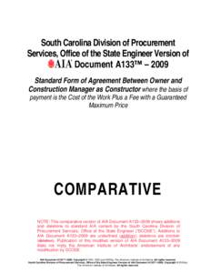 South Carolina Division of Procurement Services, Office of the State Engineer Version of Document A133™ – 2009 Standard Form of Agreement Between Owner and Construction Manager as Constructor where the basis of payme