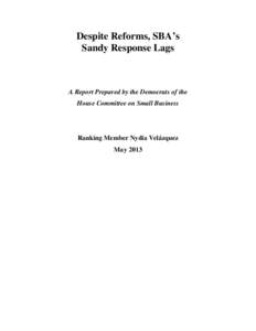 Despite Reforms, SBA’s Sandy Response Lags A Report Prepared by the Democrats of the House Committee on Small Business
