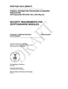 FIPS[removed]Draft) Security Requirements for Cryptgoraphic Modules