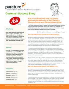 Customer Service Software That Revolves Around You™  Customer Success Story Ask.com Responds to Customers with a Complement of Self-Service Convenience and Personalized Care