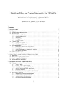 Certificate Policy and Practice Statement for the NCSA CA National Center for Supercomputing Applications (NCSA) Version 1.4 (Tue Apr 6 17:11:22 CDTContents 1