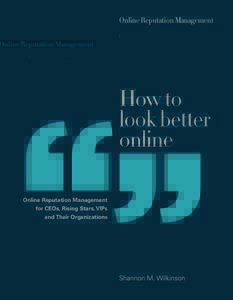 Online Reputation Management  How to look better online Online Reputation Management
