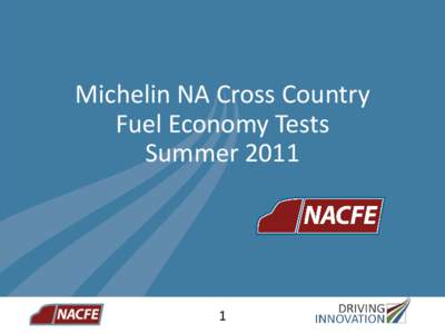 Michelin NA Cross Country Fuel Economy Tests Summer