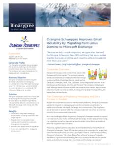 CASE STUDY  Orangina Schweppes Improves Email Reliability by Migrating from Lotus Domino to Microsoft Exchange Corporate