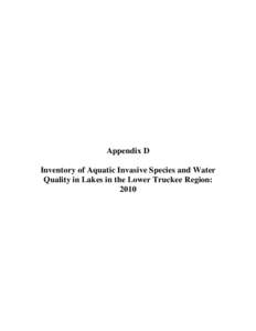 Appendix D Inventory of Aquatic Invasive Species and Water Quality in Lakes in the Lower Truckee Region: 2010  Inventory of aquatic invasive species and water quality in lakes in the
