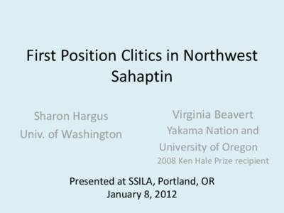 First Position Clitics in Northwest Sahaptin Sharon Hargus